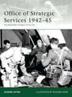 Office of Strategic Services 1942-45: The World War II Origins of the CIA (Elite) 1846034639 Book Cover