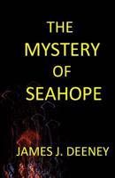 The Mystery of Seahope 1511990023 Book Cover