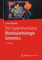 Der Experimentator Molekularbiologie / Genomics 3642346359 Book Cover