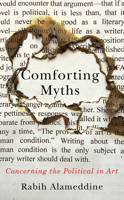 Comforting Myths: Concerning the Political in Art 0813952514 Book Cover