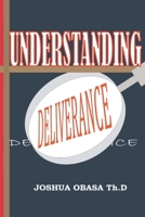 UNDERSTANDING DELIVERANCE B0C9KFL8CF Book Cover