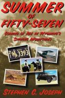 Summer of Fifty-Seven: Coming of Age in Wyoming's Shining Mountains 0865344736 Book Cover
