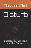 Disturb: Question That Will Make You Meet Yourself B0GZL7XMKP Book Cover