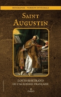 Saint Augustin: Biographie - version intégrale (French Edition) 2384554425 Book Cover