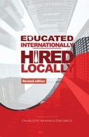 Educated Internationally, Hired Locally 1738702405 Book Cover