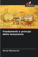 Fondamenti e principi della tassazione (Italian Edition) 6208353297 Book Cover