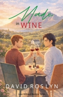 Made in Wine (Love Without Borders) B0H6SPZ25R Book Cover