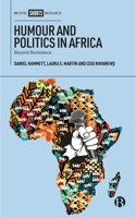 Humour and Politics in Africa: Beyond Resistance 152921971X Book Cover