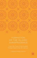Formation of the Islamic Jurisprudence: From the Time of the Prophet Muhammad to the 4th Century 1349954292 Book Cover