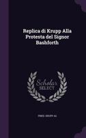 Replica Di Krupp Alla Protesta del Signor Bashforth 1355394708 Book Cover