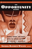 The Opportunity Reader: Stories, Poetry, and Essays from the Urban League's Opportunity Magazine (Harlem Renaissance Series) 0375753796 Book Cover