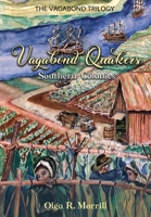 Vagabond Quakers: Southern Colonies 099841512X Book Cover
