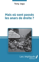 Mais où sont passés les anars de droite ? (French Edition) 2343140731 Book Cover