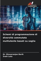 Schemi di programmazione di diversità commutata multiutente basati su soglia 6206419673 Book Cover