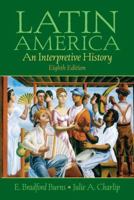 Latin America: A Concise Interpretive History 0205708358 Book Cover