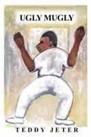 Ugly Mugly 1434988619 Book Cover