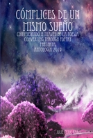 Cómplices de un Mismo Sueño 0359357474 Book Cover