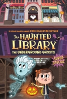 The Underground Ghosts: A Super Special 0515157112 Book Cover