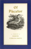 Of Piscator: Poems (Contemporary Poetry Series) 0820319473 Book Cover