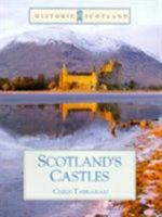 Scotland's Castles (Historic Scotland) 0760726493 Book Cover