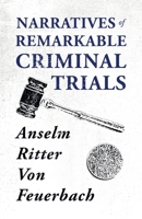 Narratives of Remarkable Criminal Trials 1275084303 Book Cover