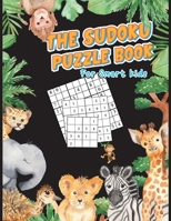 The Sudoku Puzzle Book For Smart Kids: A Collection Of Over 200 Puzzles From Easy To Hard B084DGWQ51 Book Cover