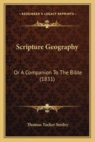 Scripture Geography: Or A Companion To The Bible 1016184433 Book Cover