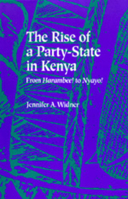 The Rise of a Party-State in Kenya: From "Harambee!" to "Nyayo!" 0520076249 Book Cover