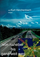 Von nahebei bis ganz weit weg (German Edition) 3749471037 Book Cover