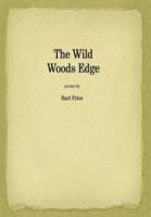 The Wild Woods Edge 0988886804 Book Cover
