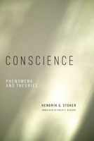 Conscience: Phenomena and Theories 0268103178 Book Cover