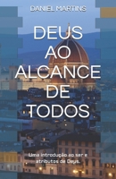 Deus Ao Alcance de Todos : Uma Introdu??o Ao Ser de Deus e Seus Atributos 1983236713 Book Cover
