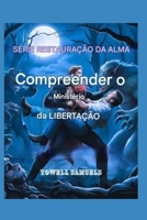 COMPRENSIÓN EL MINISTERIO DE LIBERACIÓN (Spanish Edition) B0FLD8WDFN Book Cover