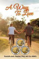A Way to Love 1546673717 Book Cover