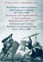 Revolution & Counter-Revolution in European Prints from 1789 to 1889 3487144921 Book Cover