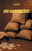 Der Kupferkessel (German Edition) 3695101369 Book Cover