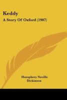 Keddy: A Story Of Oxford 1166609847 Book Cover