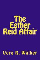 The Esther Reid Affair 1477530282 Book Cover