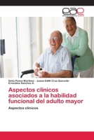 Aspectos Clinicos Asociados a la Habilidad Funcional del Adulto Mayor 3659079103 Book Cover