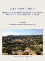 All Things Cypriot: Studies on Ancient Environment, Technology, and Society in Honor of Stuart Swiny 0897571169 Book Cover