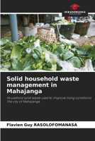 Solid household waste management in Mahajanga 6209296068 Book Cover