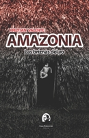AMAZONIA Las briznas del yo (Colección Panhispánica de Poesía) 9942443274 Book Cover