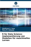 R für Data Science: Implementierung von Modellen für maschinelles Lernen (German Edition) 6209734375 Book Cover
