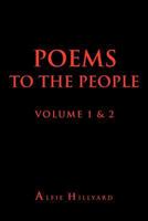 Poems to the People Volume 1 & 2 1456782576 Book Cover