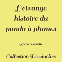 L'etrange histoire du panda a plumes 1512310999 Book Cover