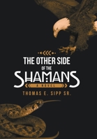 The Other Side of the Shamans 1532094698 Book Cover