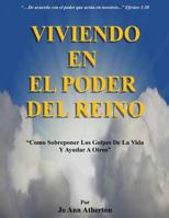 Viviendo En El Poder del Reino 1498414524 Book Cover