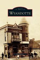 Wyandotte 0738551031 Book Cover