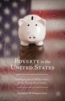 Poverty in the United States: Developing Social Welfare Policy for the Twenty-First Century 1137485477 Book Cover