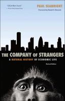 The Company of Strangers: A Natural History of Economic Life 0691118213 Book Cover